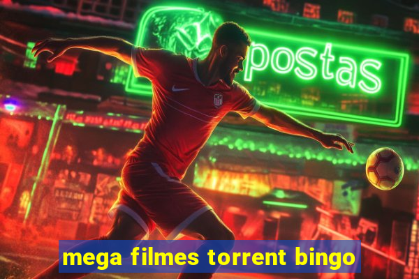 mega filmes torrent bingo